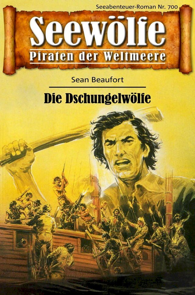  Seew&ouml;lfe - Piraten der Weltmeere 700(Kobo/電子書)