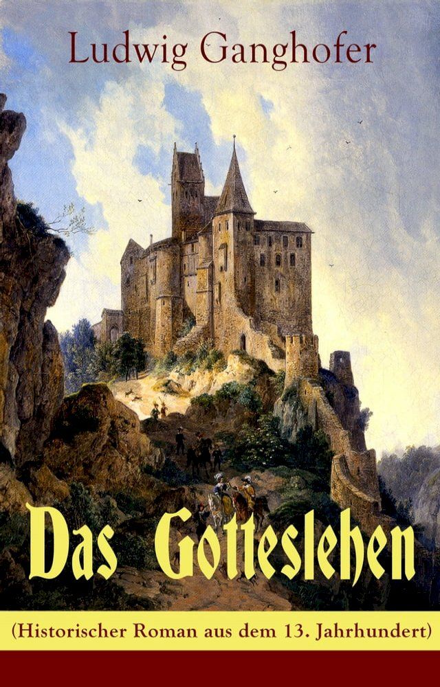  Das Gotteslehen (Historischer Roman aus dem 13. Jahrhundert)(Kobo/電子書)