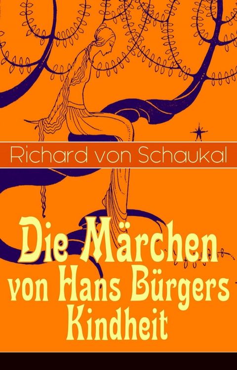 Die Märchen von Hans Bürgers Kindheit(Kobo/電子書)