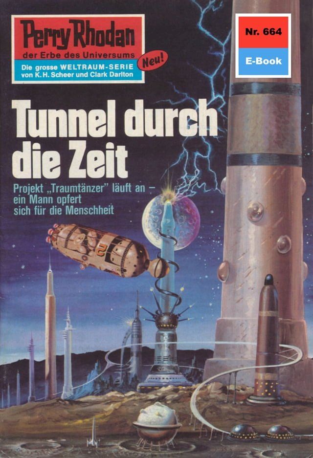  Perry Rhodan 664: Tunnel durch die Zeit(Kobo/電子書)