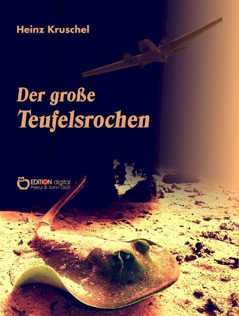 Der große Teufelsrochen(Kobo/電子書)