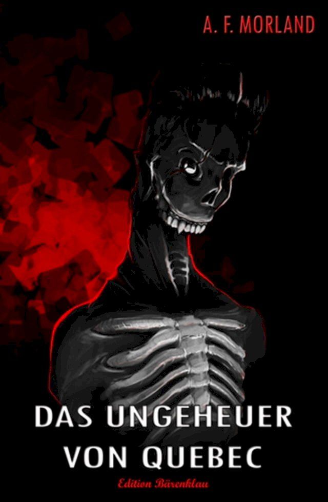  Das Ungeheuer von Quebec(Kobo/電子書)