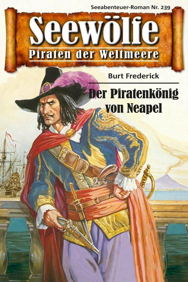  Seewölfe - Piraten der Weltmeere 239(Kobo/電子書)