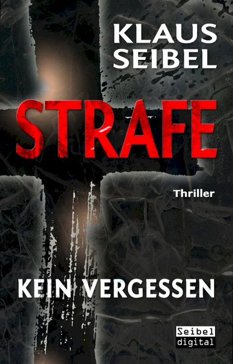 STRAFE - Kein Vergessen(Kobo/電子書)