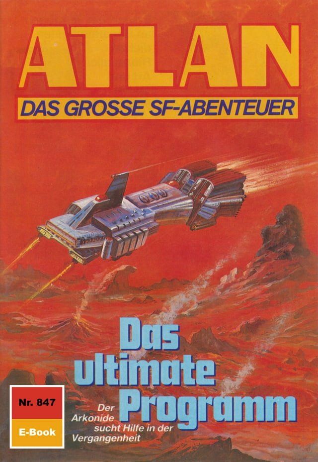  Atlan 847: Das ultimate Programm(Kobo/電子書)