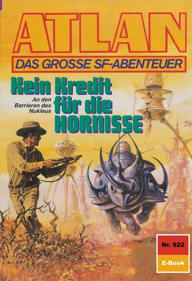  Atlan 822: Kein Kredit f&uuml;r die HORNISSE(Kobo/電子書)