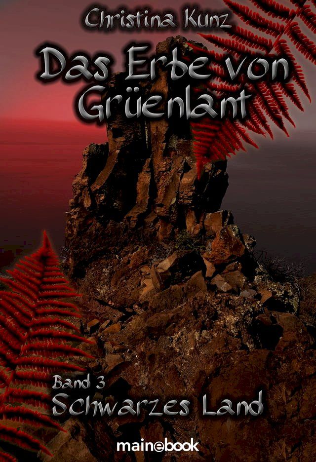  Das Erbe von Gr&uuml;enlant. Band 3: Schwarzes Land(Kobo/電子書)