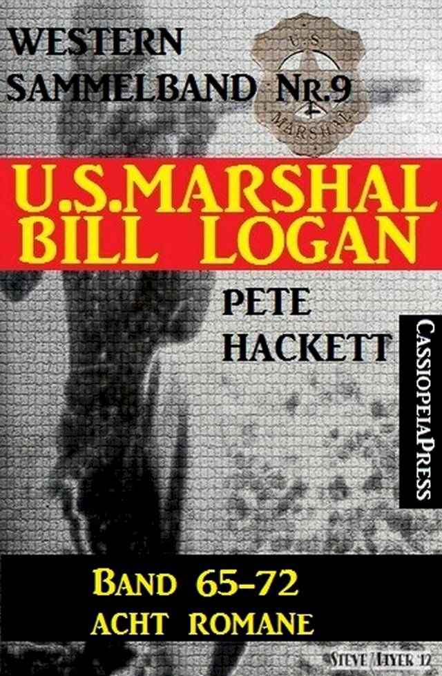  U.S. Marshal Bill Logan, Band 65-72 - Acht Romane(Kobo/電子書)