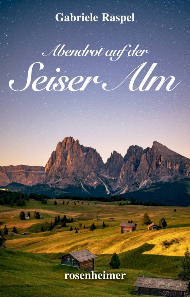  Abendrot auf der Seiser Alm(Kobo/電子書)