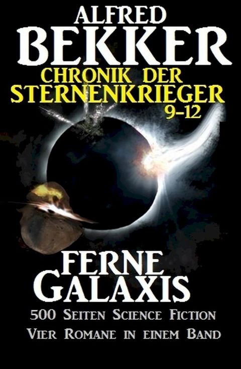 Alfred Bekker - Chronik der Sternenkrieger: Ferne Galaxis(Kobo/電子書)