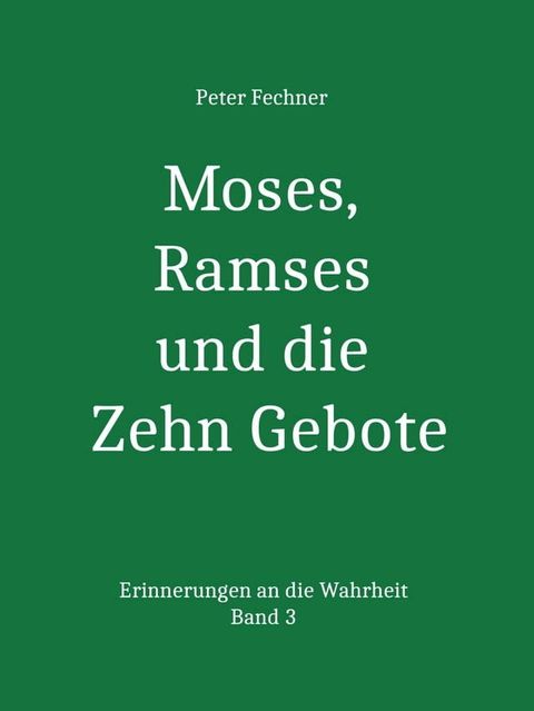 Moses, Ramses und die Zehn Gebote(Kobo/電子書)