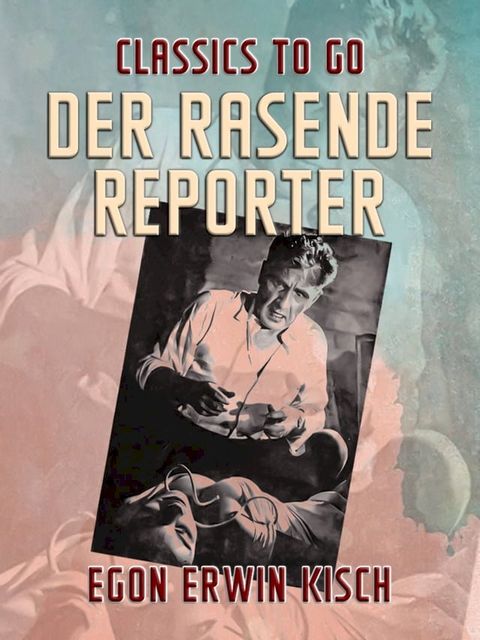 Der rasende Reporter(Kobo/電子書)