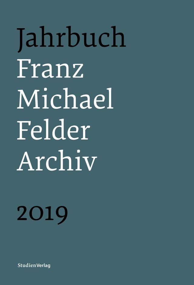  Jahrbuch Franz-Michael-Felder-Archiv 2019(Kobo/電子書)