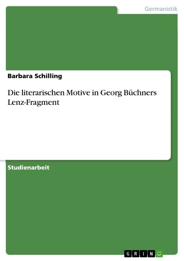  Die literarischen Motive in Georg B&uuml;chners Lenz-Fragment(Kobo/電子書)