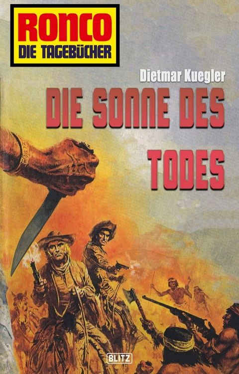 Ronco - Die Tageb&uuml;cher 07 - Die Sonne des Todes(Kobo/電子書)