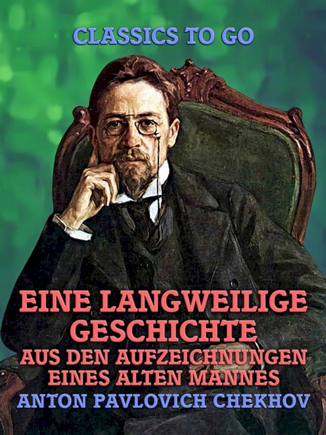  Eine langweilige Geschichte: Aus den Aufzeichnungen eines alten Mannes(Kobo/電子書)