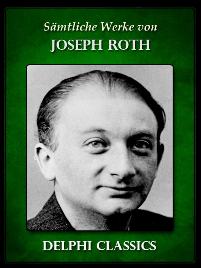  Delphi Saemtliche Werke von Joseph Roth(Kobo/電子書)