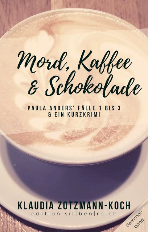 Mord, Kaffee & Schokolade(Kobo/電子書)