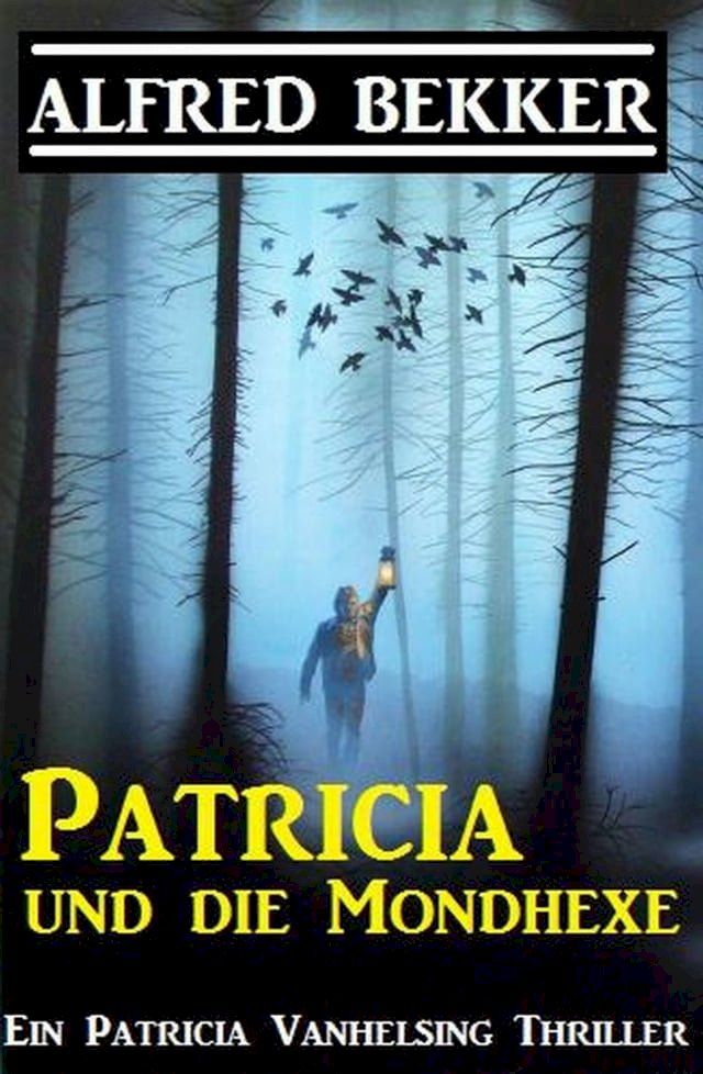  Patricia und die Mondhexe: Patricia Vanhelsing(Kobo/電子書)