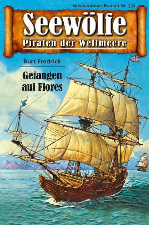 Seewölfe - Piraten der Weltmeere 332(Kobo/電子書)