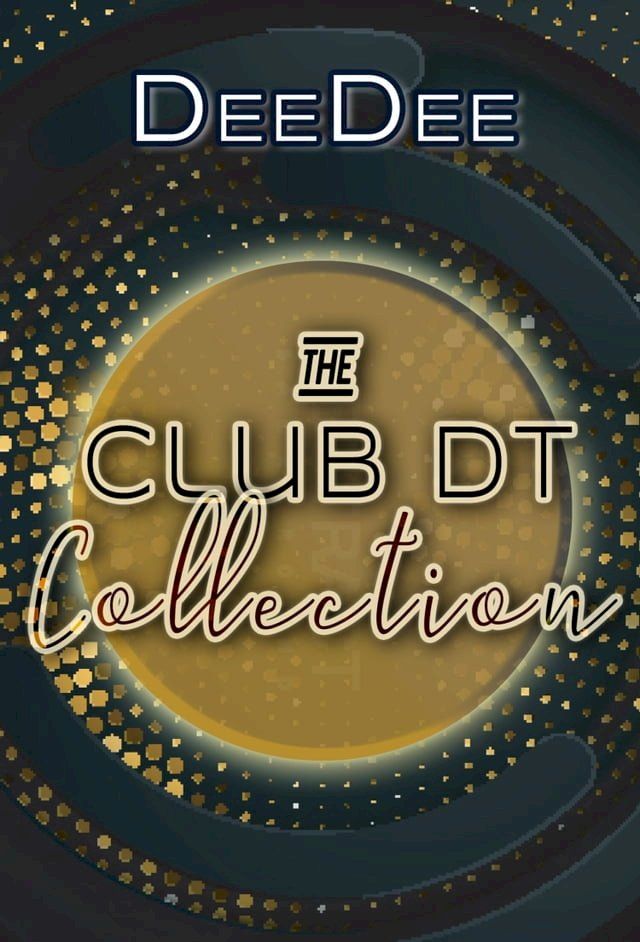  The Club DT Collection: Gay Romance Kurzgeschichten(Kobo/電子書)