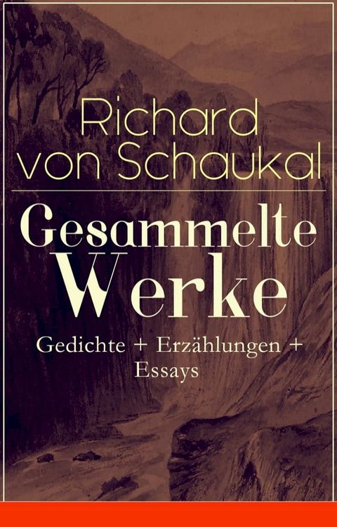 Gesammelte Werke: Gedichte + Erzählungen + Essays(Kobo/電子書)