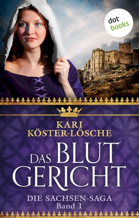 Das Blutgericht - Erster Roman der Sachsen-Saga(Kobo/電子書)