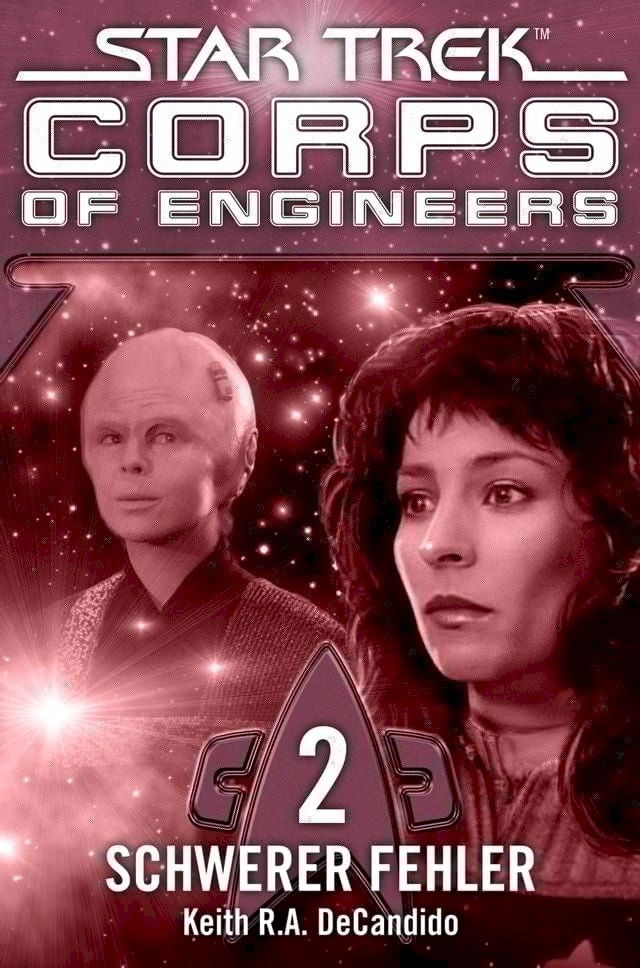  Star Trek - Corps of Engineers 02: Schwerer Fehler(Kobo/電子書)