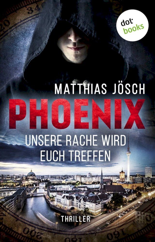  PHOENIX - Unsere Rache wird euch treffen(Kobo/電子書)