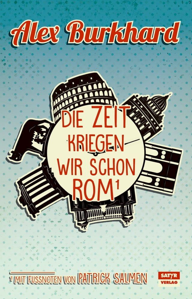  Die Zeit kriegen wir schon Rom(Kobo/電子書)