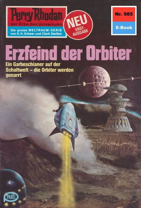 Perry Rhodan 985: Erzfeind der Orbiter(Kobo/電子書)