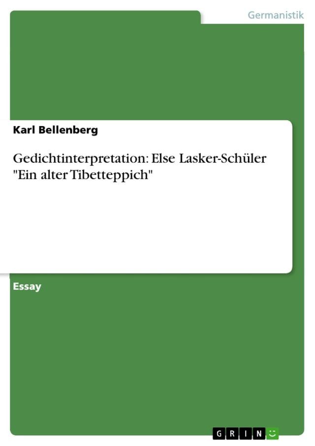  Gedichtinterpretation: Else Lasker-Sch&uuml;ler 'Ein alter Tibetteppich'(Kobo/電子書)