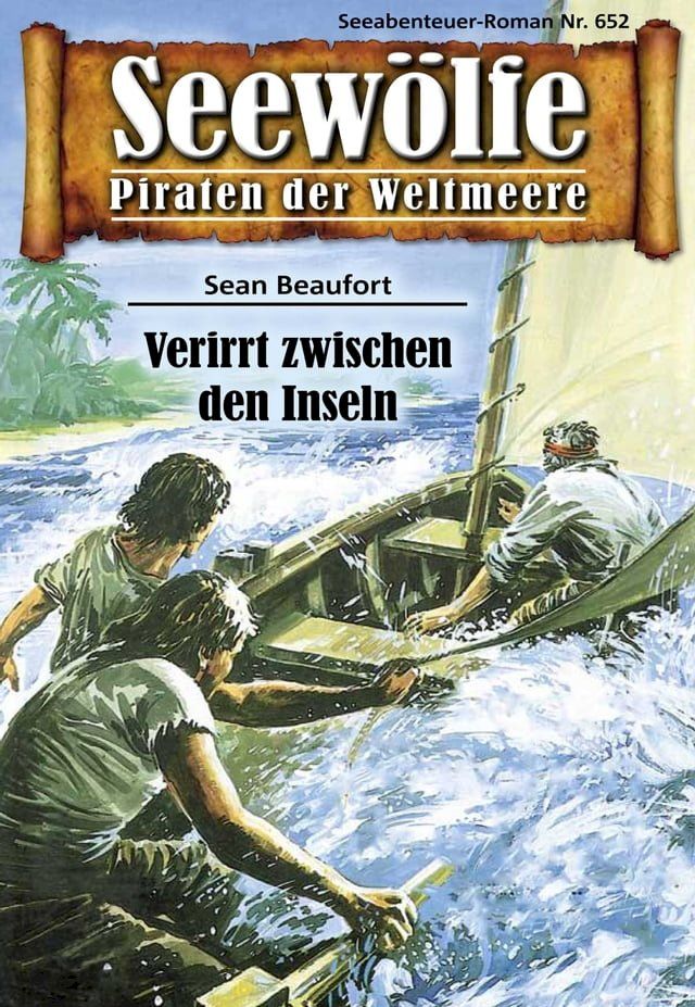  Seew&ouml;lfe - Piraten der Weltmeere 652(Kobo/電子書)