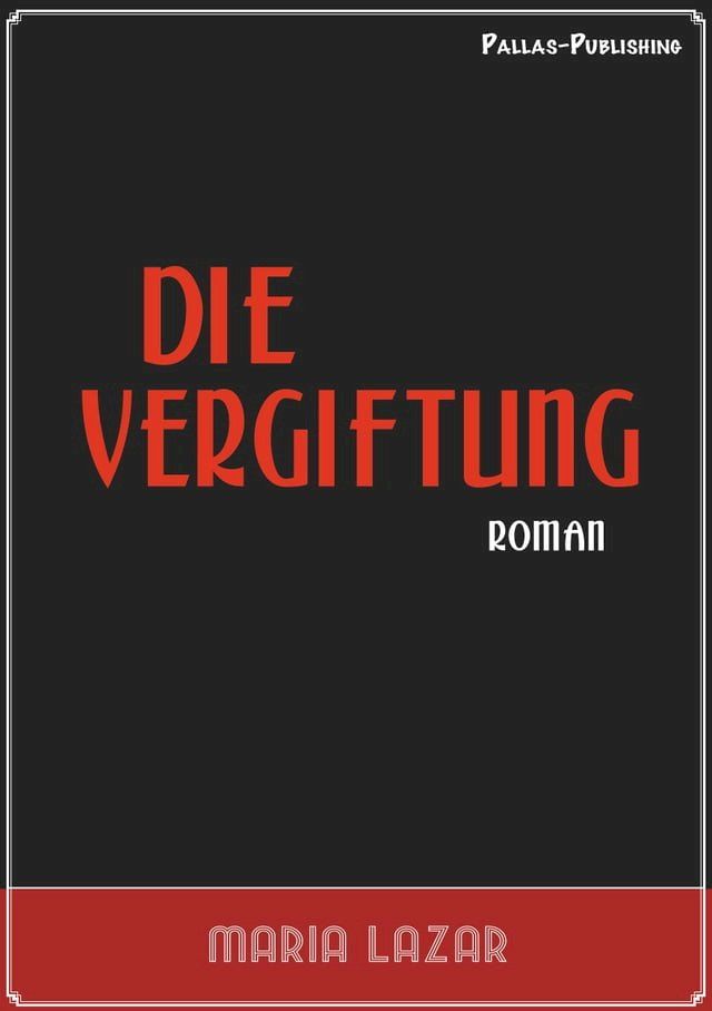  Maria Lazar: Die Vergiftung(Kobo/電子書)