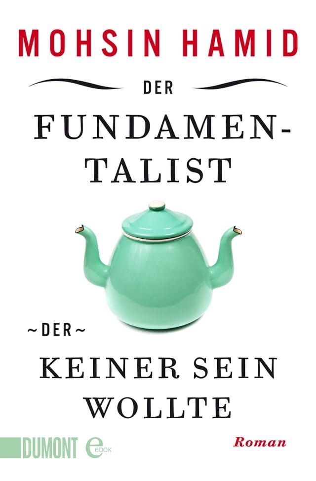  Der Fundamentalist, der keiner sein wollte(Kobo/電子書)