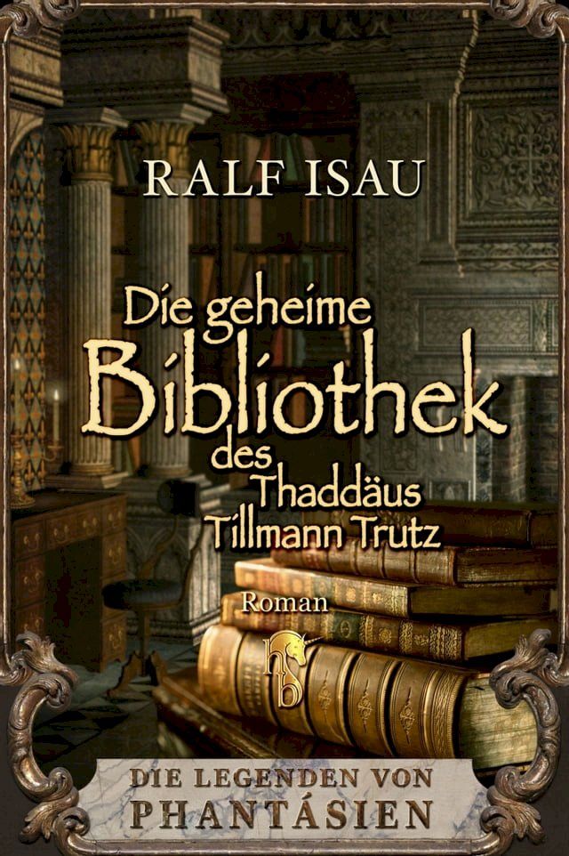  Die geheime Bibliothek des Thaddäus Tillmann Trutz(Kobo/電子書)