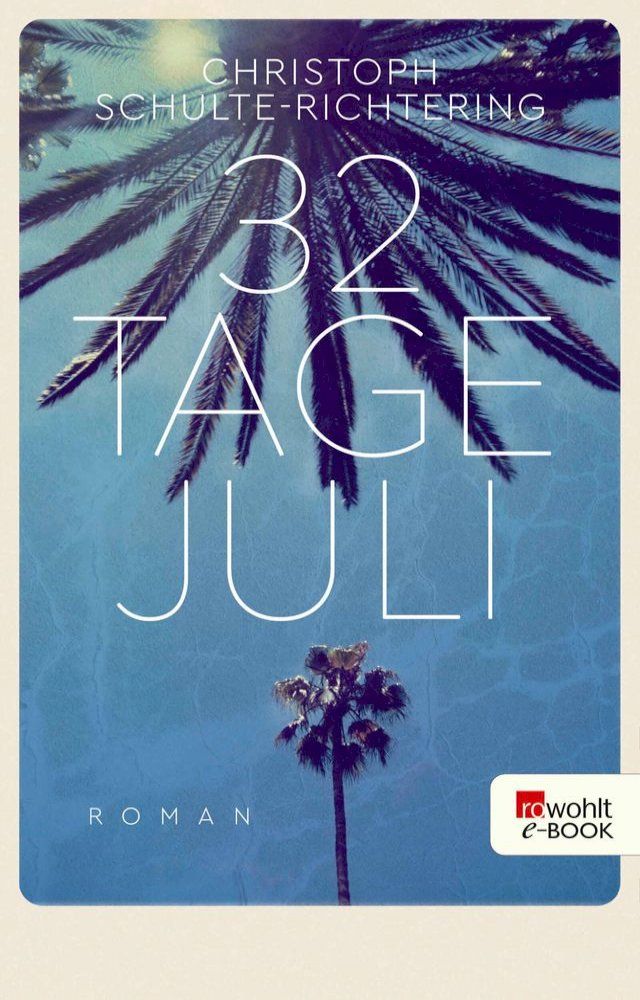  32 Tage Juli(Kobo/電子書)