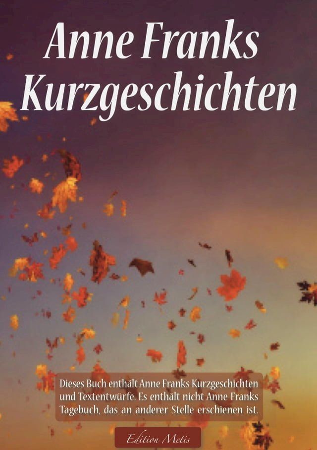  Anne Franks Kurzgeschichten(Kobo/電子書)