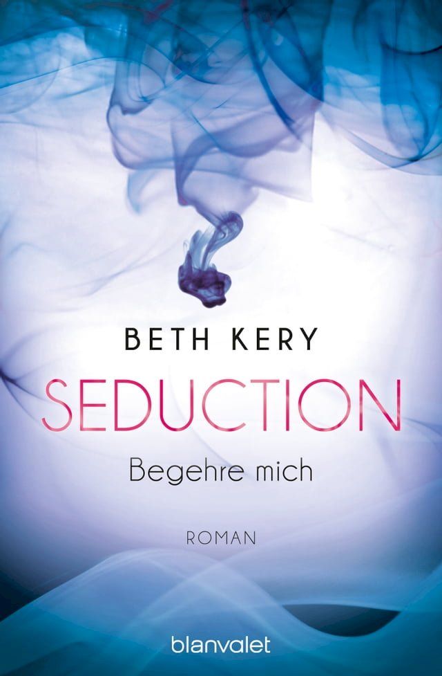  Seduction - Begehre mich(Kobo/電子書)