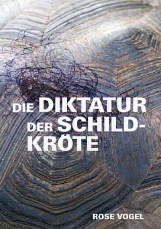  Die Diktatur der Schildkr&ouml;te(Kobo/電子書)