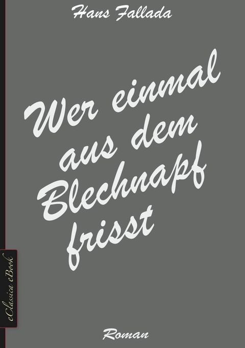 Wer einmal aus dem Blechnapf frisst(Kobo/電子書)