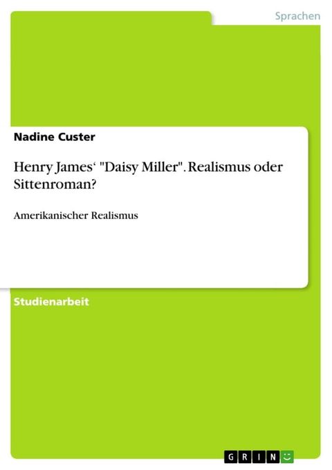 Henry James' 'Daisy Miller'. Realismus oder Sittenroman?(Kobo/電子書)