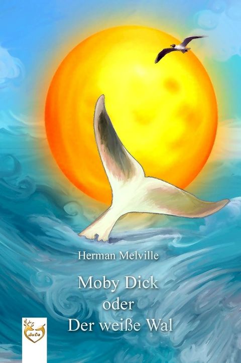 Moby Dick oder Der wei&szlig;e Wal(Kobo/電子書)