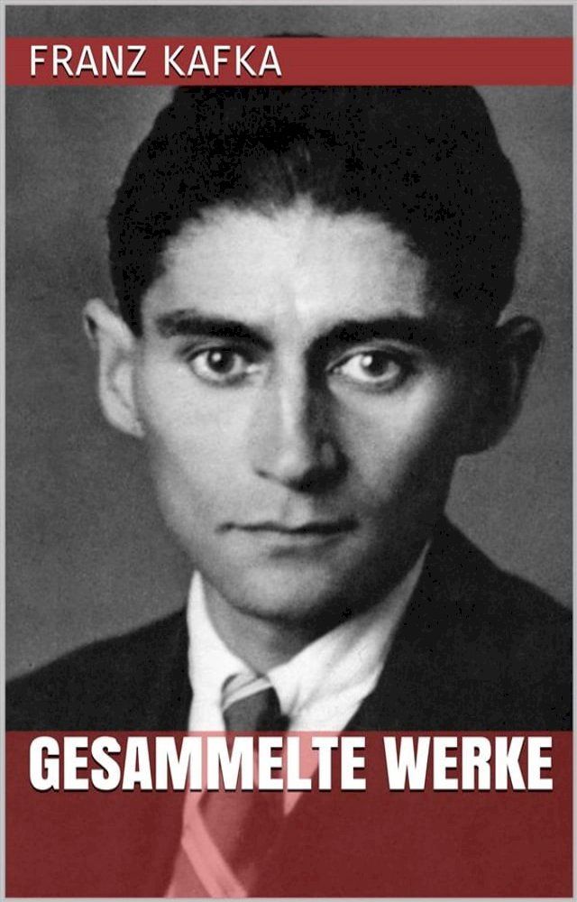  Franz Kafka - Gesammelte Werke(Kobo/電子書)