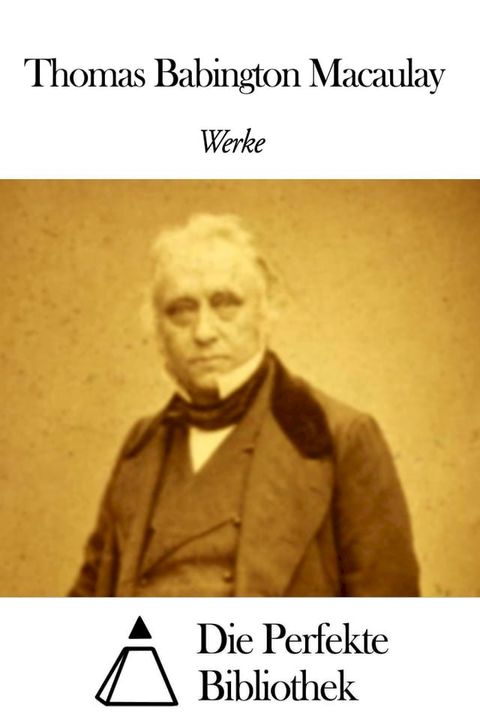 Werke von Thomas Babington Macaulay(Kobo/電子書)