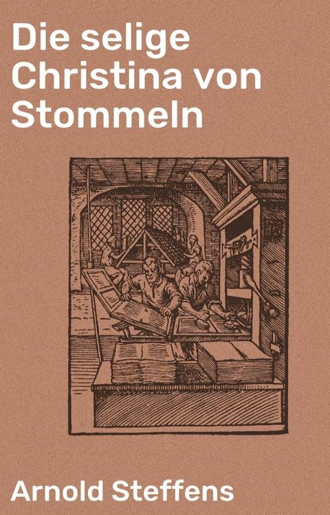 Die selige Christina von Stommeln(Kobo/電子書)