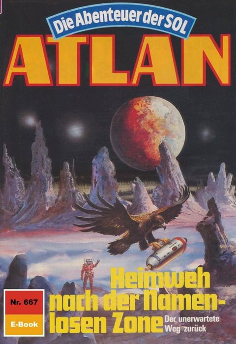 Atlan 667: Heimweh nach der Namenlosen Zone(Kobo/電子書)