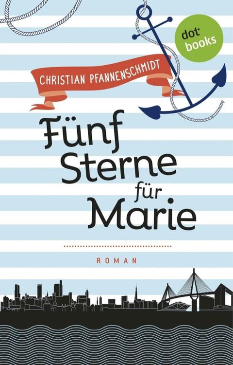 Freundinnen f&uuml;r's Leben - Roman 1: F&uuml;nf Sterne f&uuml;r Marie(Kobo/電子書)