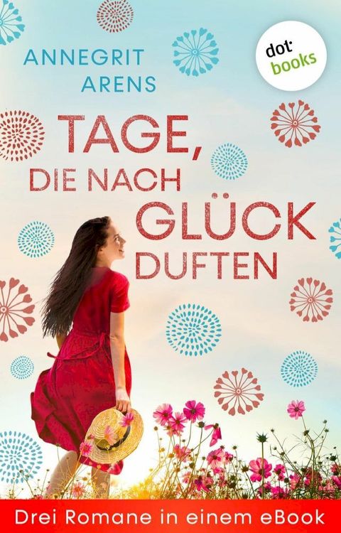 Tage, die nach Glück duften(Kobo/電子書)