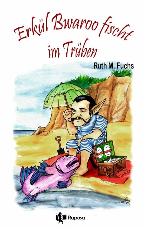 Erkül Bwaroo fischt im Trüben(Kobo/電子書)